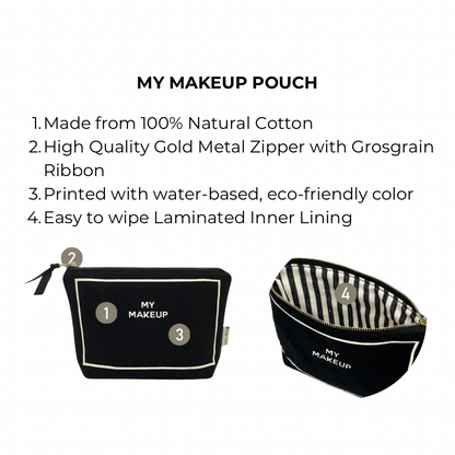 Bag-all My Makeup Pouch in black cotton with waterproof striped lining, gold zipper and monogram option. Features eco-friendly print and laminated interior for easy cleaning.