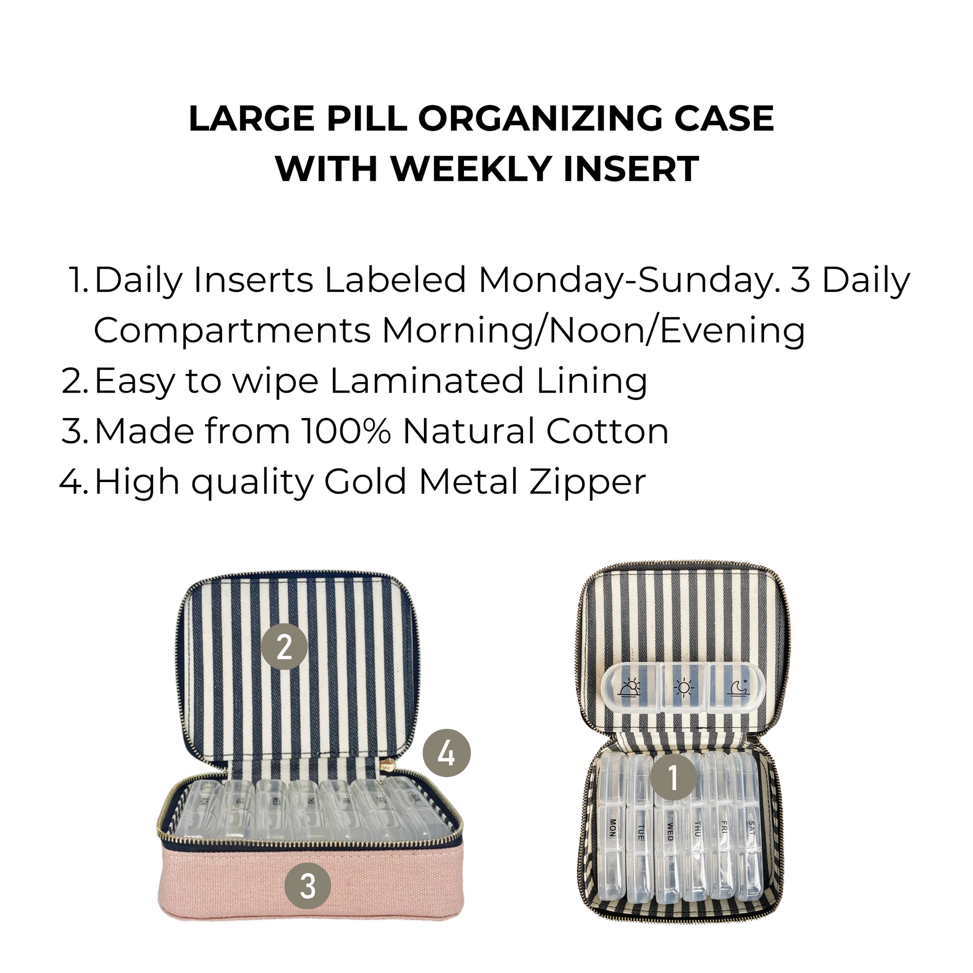 Bag-all Large Pill Travel Case in pink/blush cotton with striped interior, featuring 7-day organizer, morning/noon/evening compartments, gold zipper, and laminated lining for easy cleaning