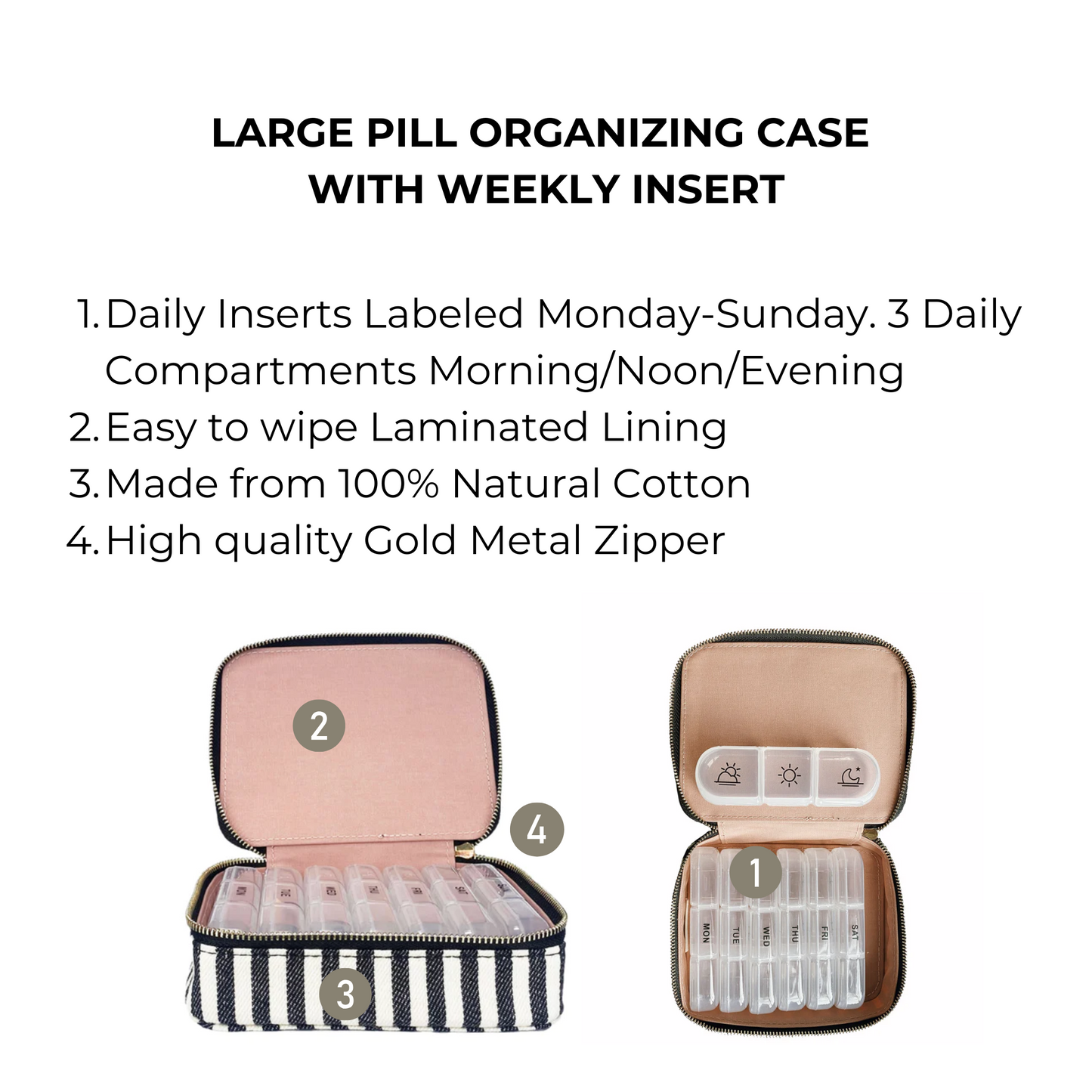 Bag-all Large Pill Travel Case with striped design, featuring weekly organizer inserts, morning/noon/evening compartments, cotton exterior, gold zipper and laminated interior